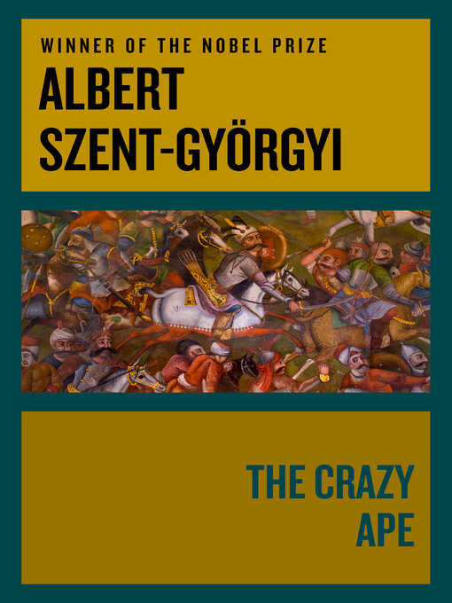 Title details for The Crazy Ape by Albert Szent-Györgyi - Available